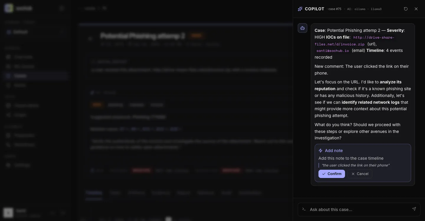 sochub Copilot: Chat about a case; approve or cancel each proposed action.